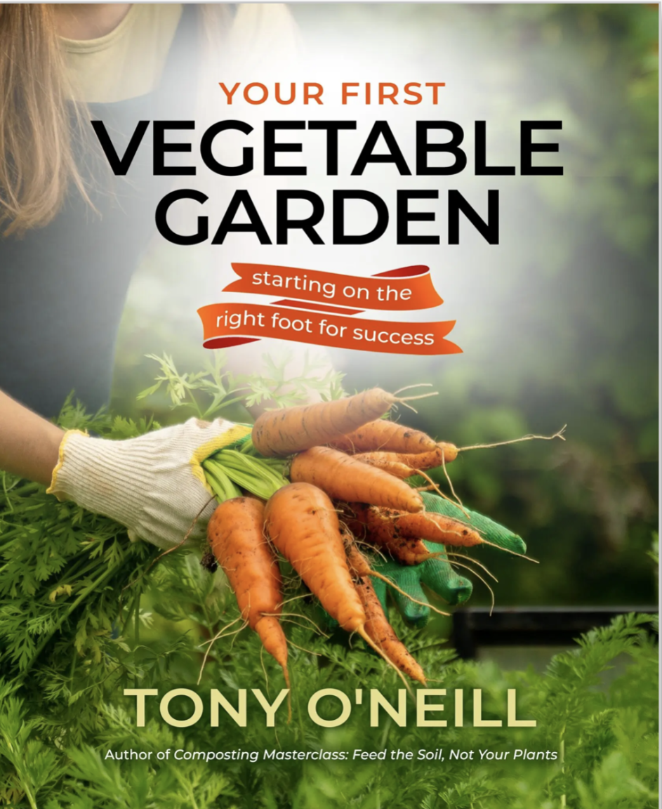 Your First Vegetable Garden book cover by Tony O'Neill